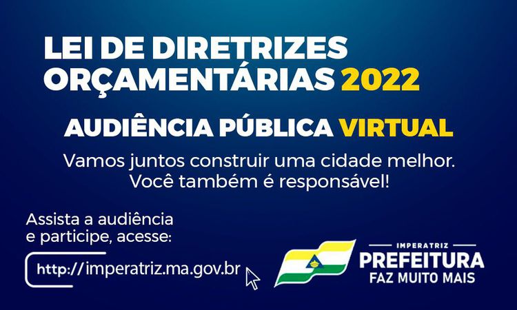 Prefeitura convida a população para audiência eletrônica da Lei de Diretrizes Orçamentárias 2022