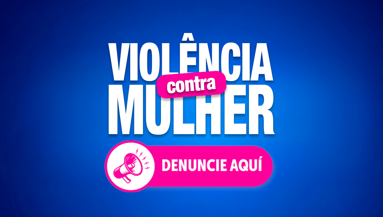 VIOLÊNCIA CONTRA MULHER