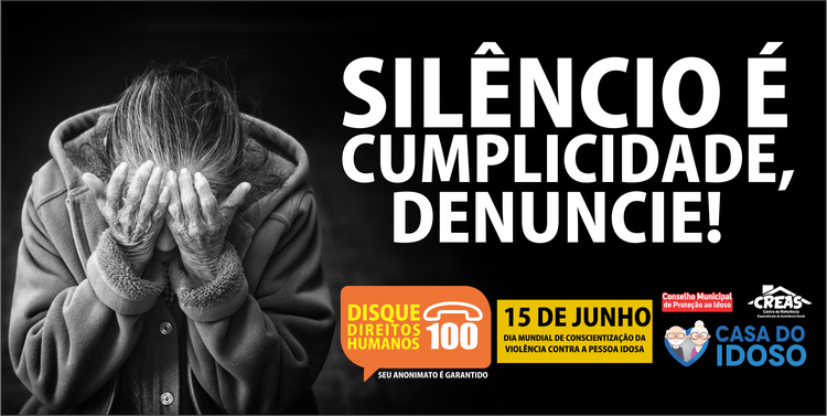 Semana de Combate a Violência contra a Pessoa Idosa segue até 22 de junho